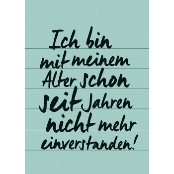 Ich bin mit meinem Alter...